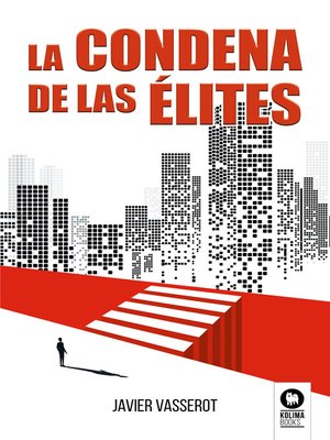 cover image of La condena de las élites